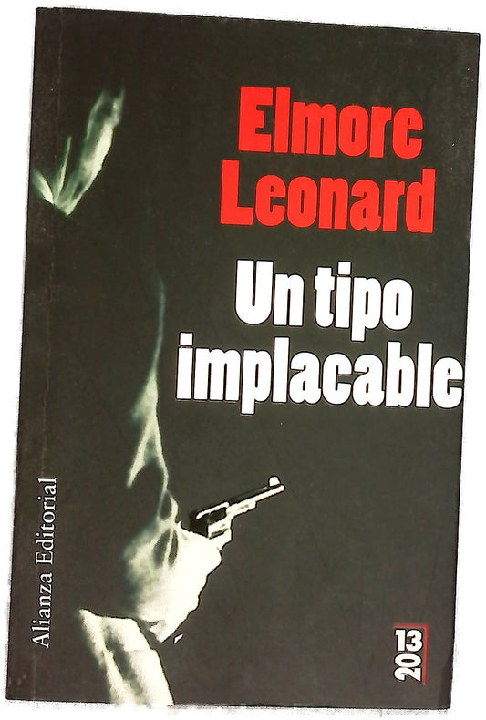 Un tipo implacable