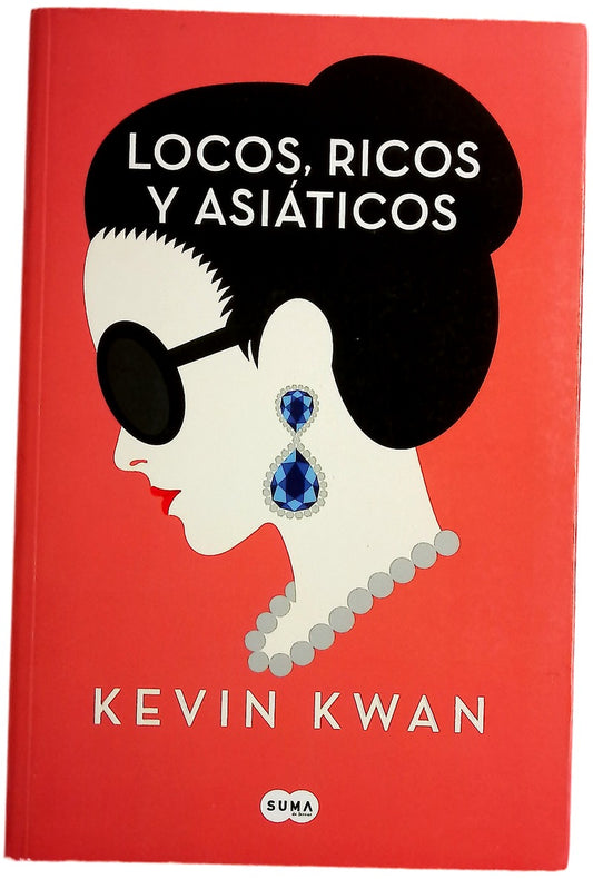 Locos, ricos y asiáticos