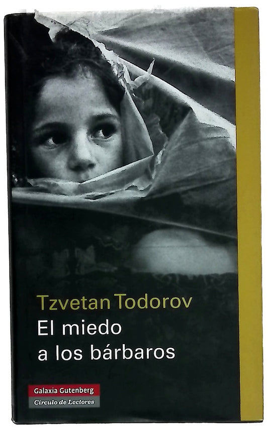 El miedo a los bárbaros más allá del choque de civilizaciones