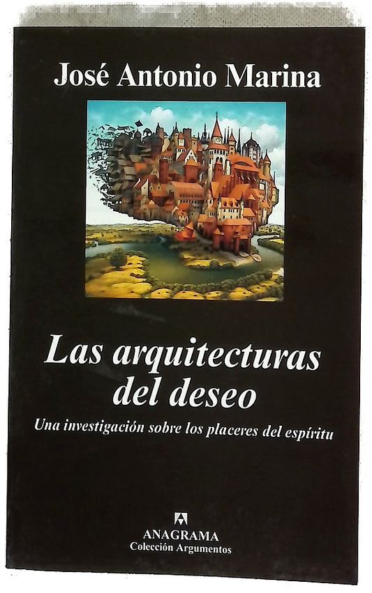 Las arquitecturas del deseo una investigación sobre los placeres del espíritu