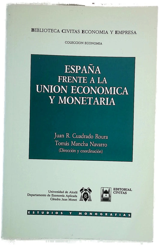 España frente a la Unión Económica y Monetaria