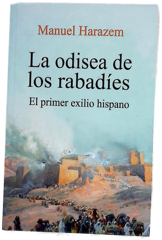 La odisea de los rabadíes : el primer exilio hispano