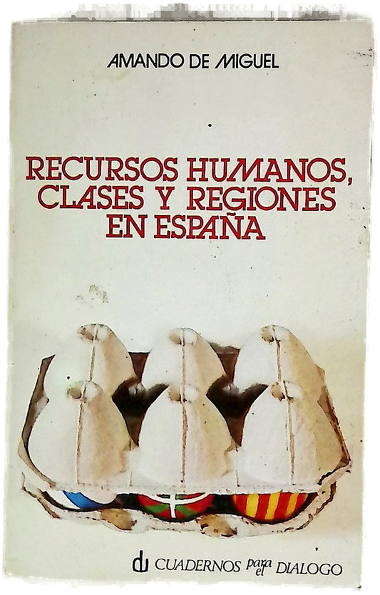 Recursos humanos, clases y regiones en España