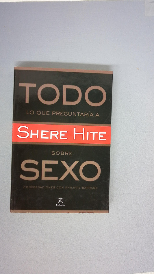 Todo lo que preguntaria a Shere Hite sobre el sexo