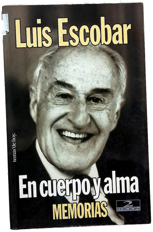 En cuerpo y alma memorias de Luis Escobar, 1908-1991