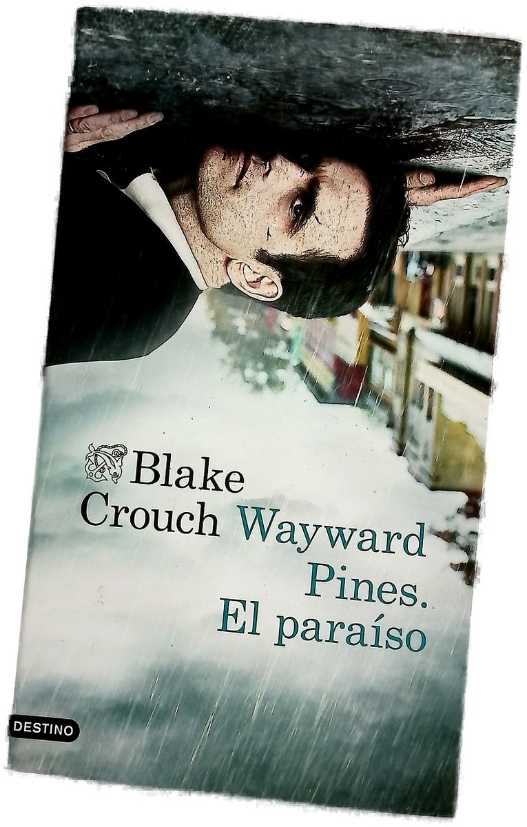 Wayward Pines, el paraíso