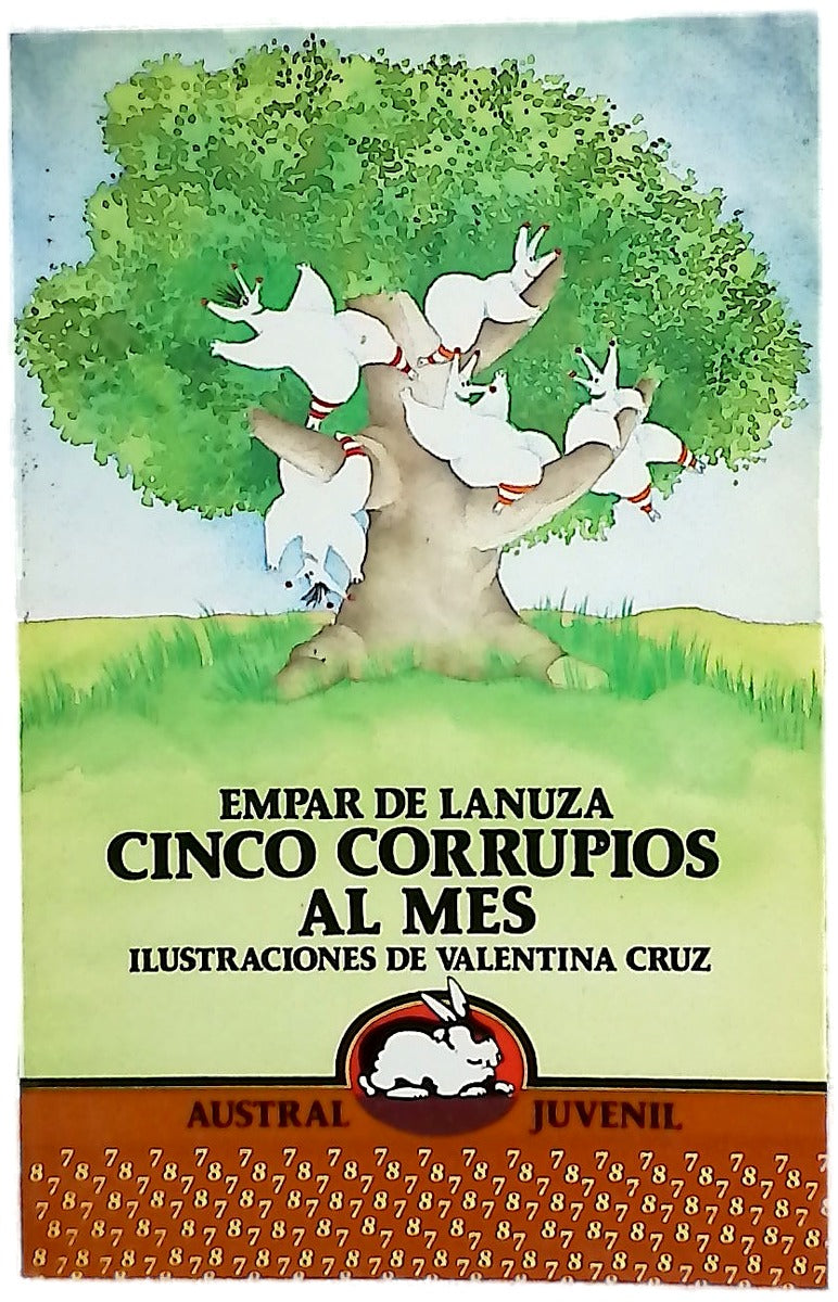 Cinco corrupios al mes