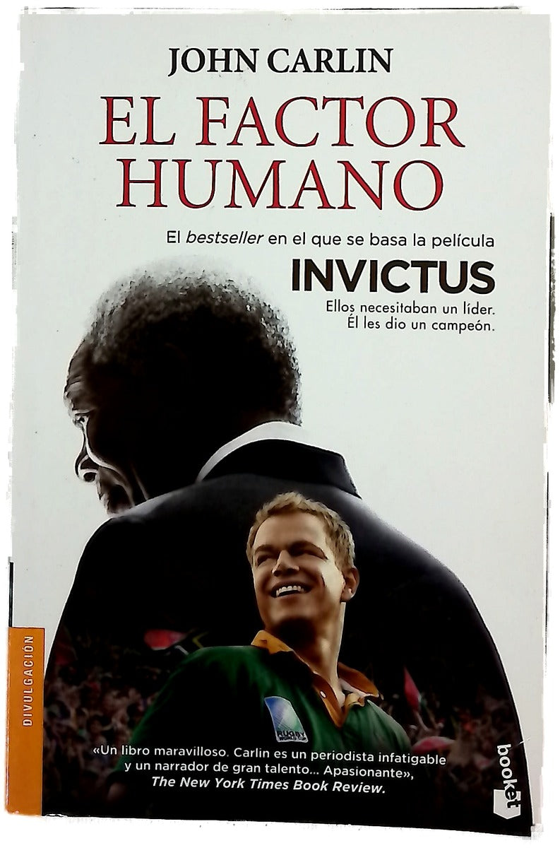 El factor humano Nelson Mandela y el partido que salvó a una nación