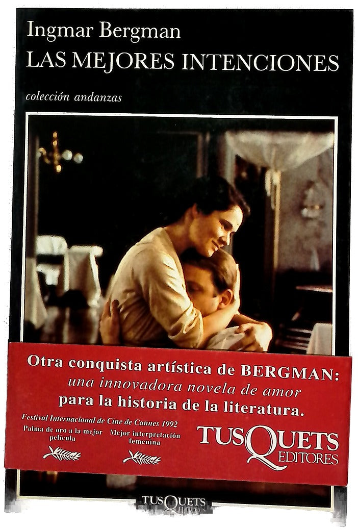 Las mejores intenciones