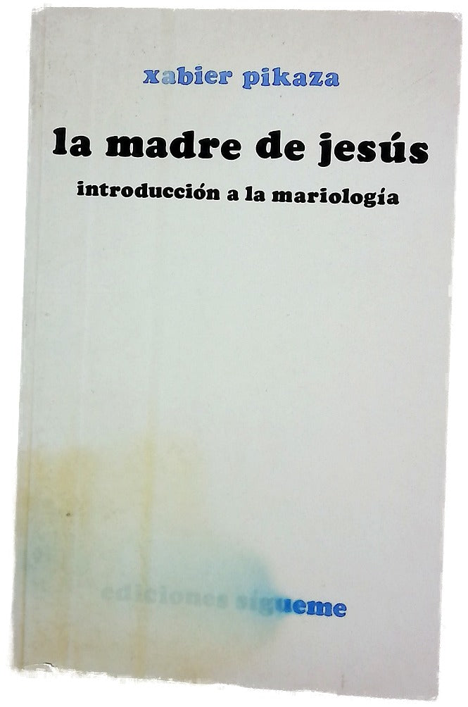 La madre de Jesús introducción a la mariología