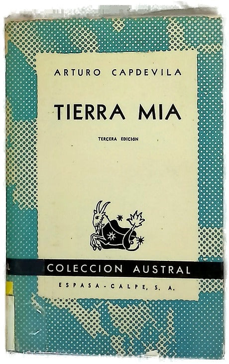 Tierra mía Buenos Aires y las catorce provincias argentinas : la tierra y su alma