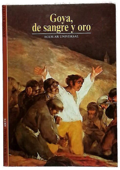 Goya de sangre y oro