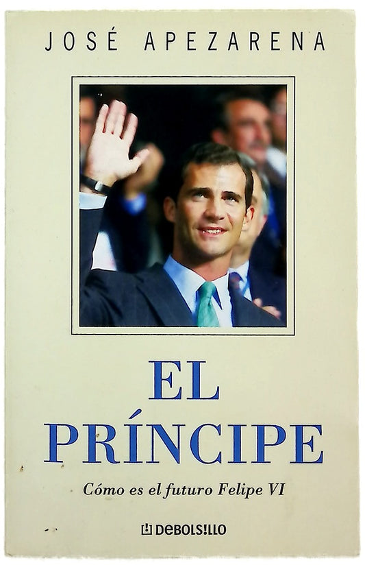 El príncipe cómo es el futuro de Felipe VI
