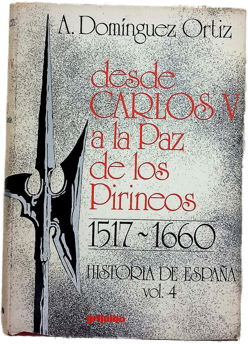Desde Carlos V a la Paz de los Pirineos, 1517-1660