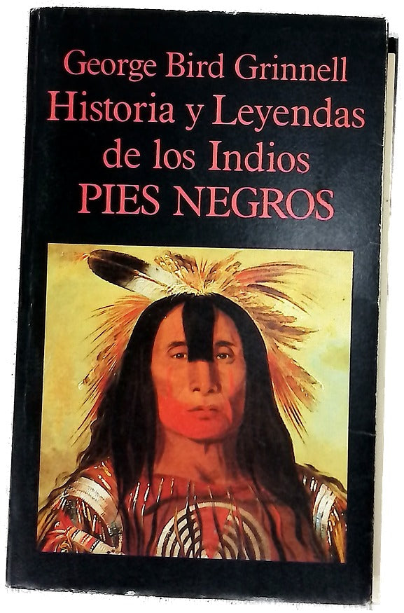 Historia y leyendas de los indios pies negros