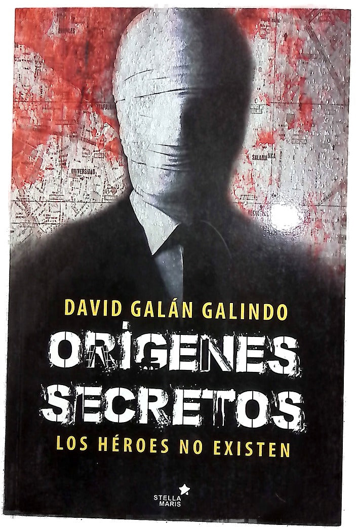 Orígenes secretos : los héroes no existen