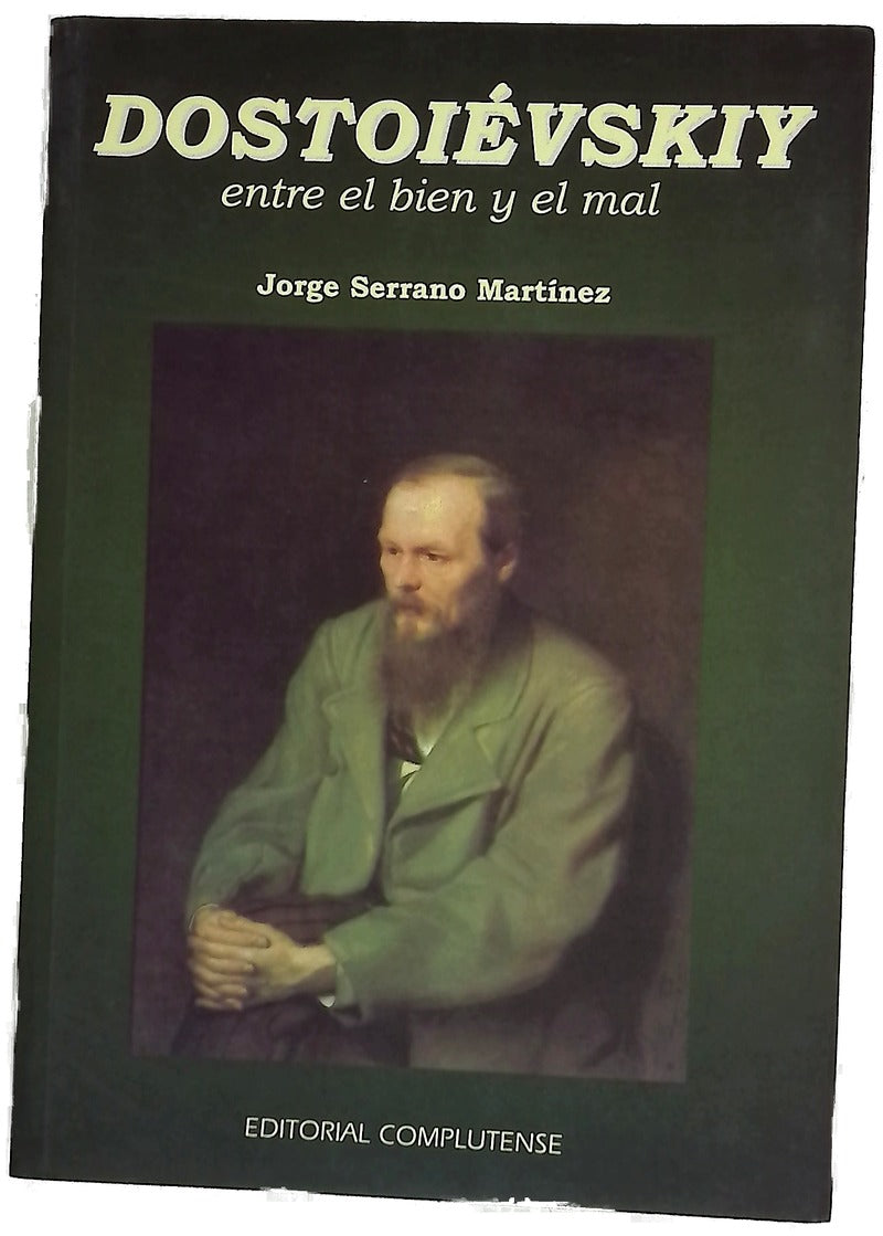 Dostoiévskiy entre el bien y el mal