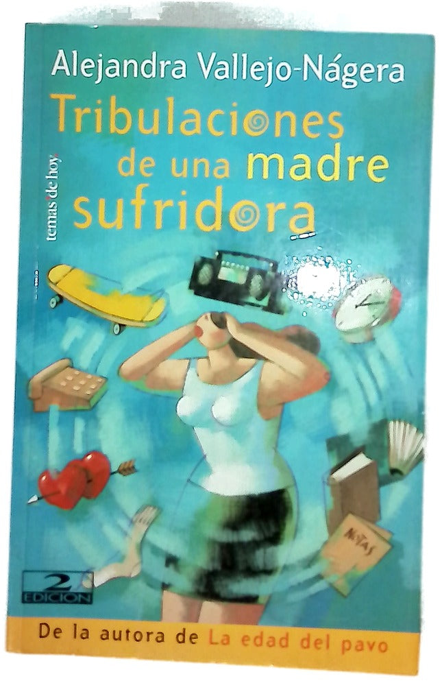 Tribulaciones de una madre sufridora
