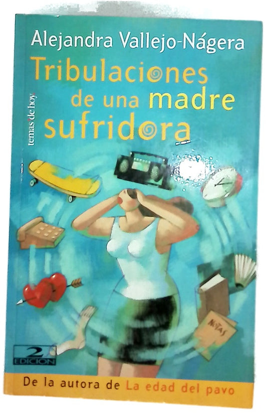 Tribulaciones de una madre sufridora