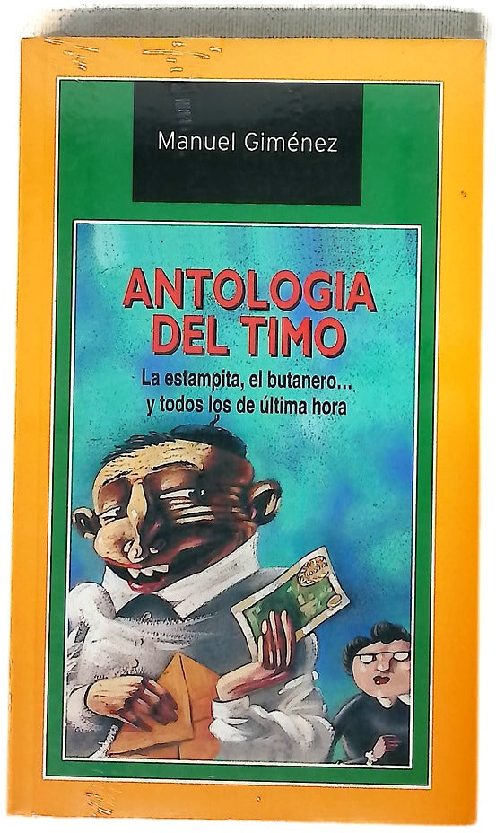 Antología del timo la estampita, el butanero-- y todos los de última hora