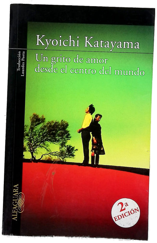 Un grito de amor desde el centro del mundo