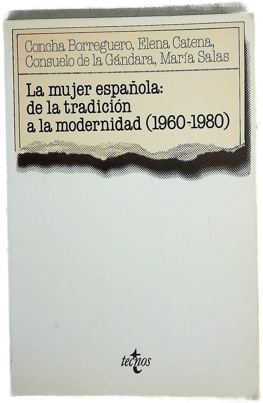La mujer española de la tradición a la modernidad (1960-1980)