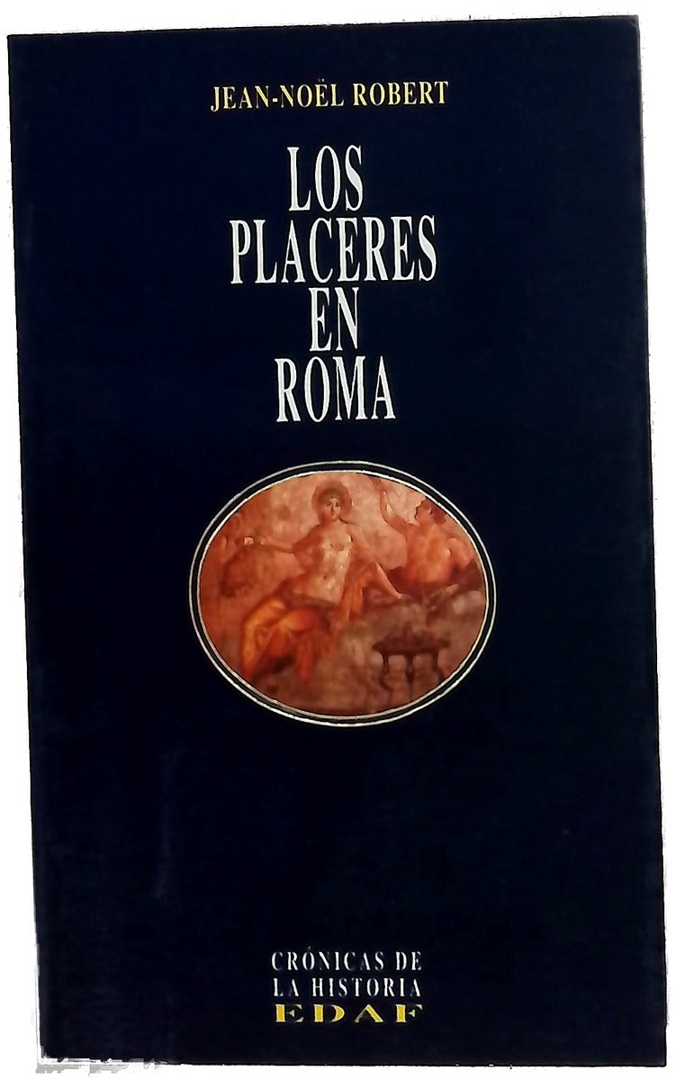 Los placeres en Roma