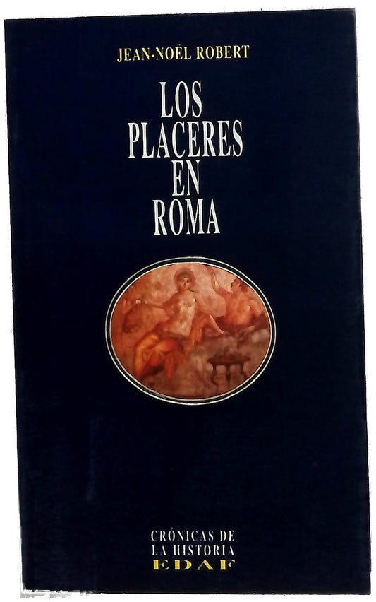 Los placeres en Roma