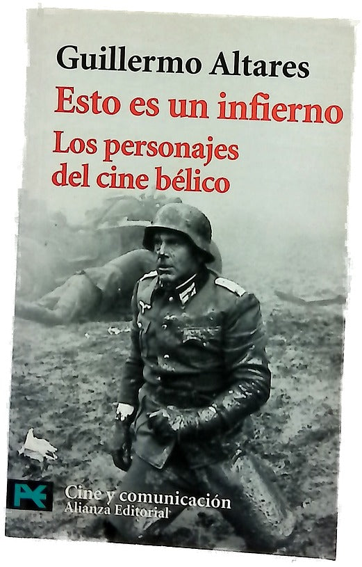 Esto es un infierno los personajes del cine bélico