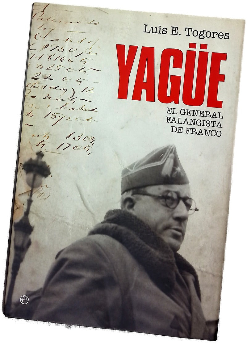 Yagüe el general falangista de Franco