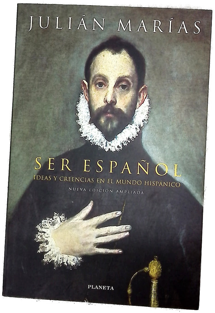 Ser español ideas y creencias en el mundo hispánico