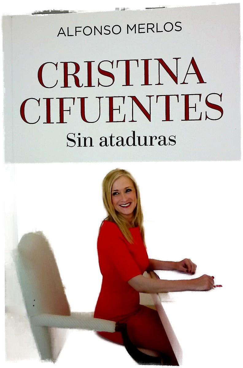 Cristina Cifuentes : sin ataduras