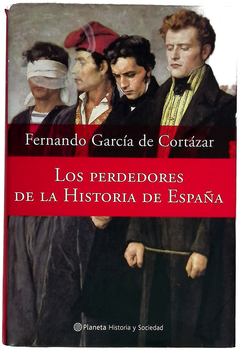 Los perdedores de la historia de España