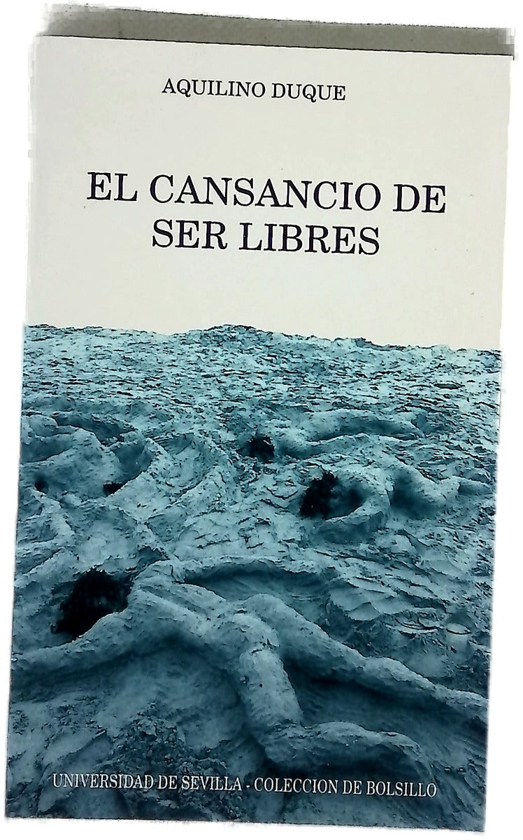 El cansancio de ser libres