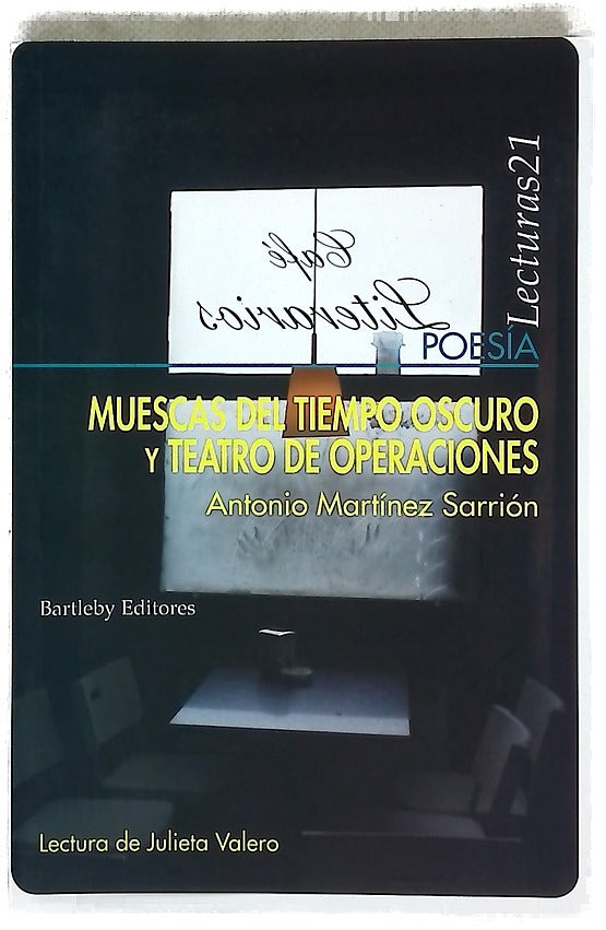Muescas del tiempo oscuro ; y Teatro de operaciones