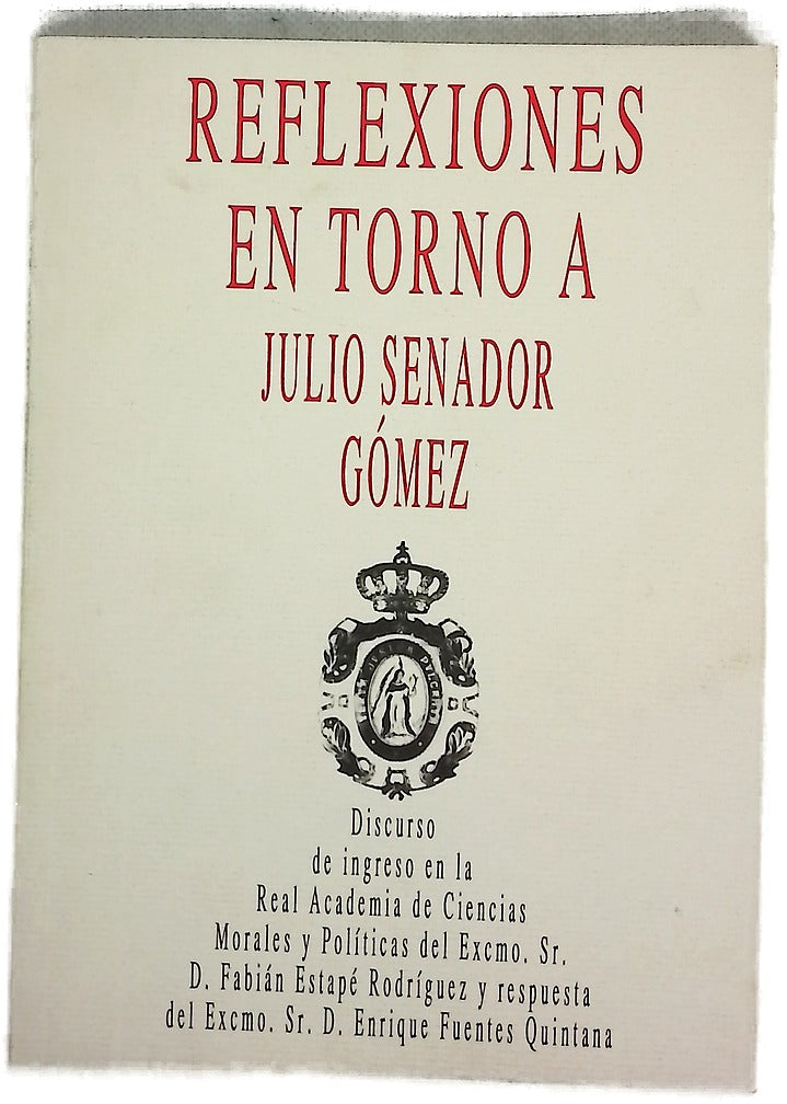 Reflexiones en torno a Julio Senador Gómez