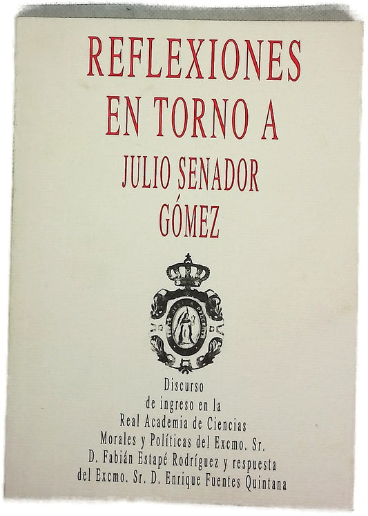 Reflexiones en torno a Julio Senador Gómez