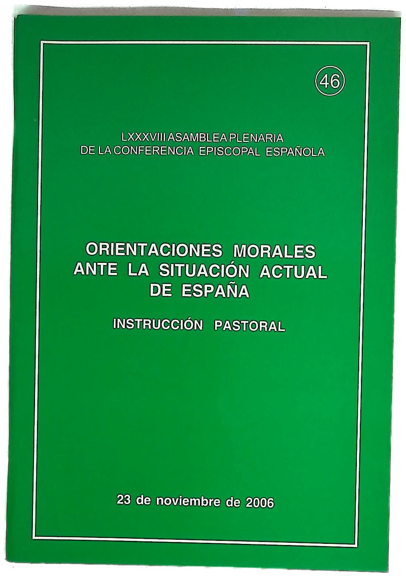 Orientaciones morales ante la situación actual de España instrucción pastoral