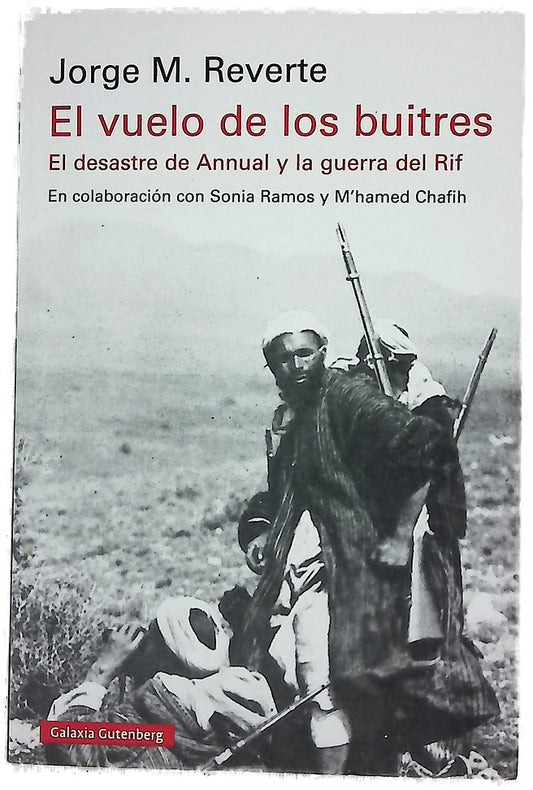 El vuelo de los buitres : el desastre de Annual y la guerra del Rif
