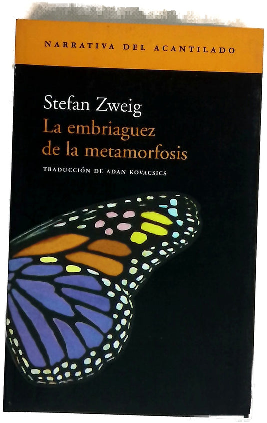 La embriaguez de la metamorfosis novela póstuma