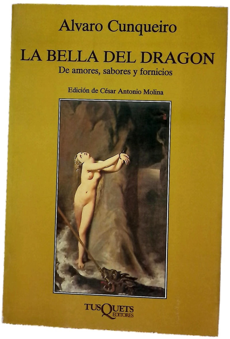 La bella del dragón de amores, sabores y fornicios