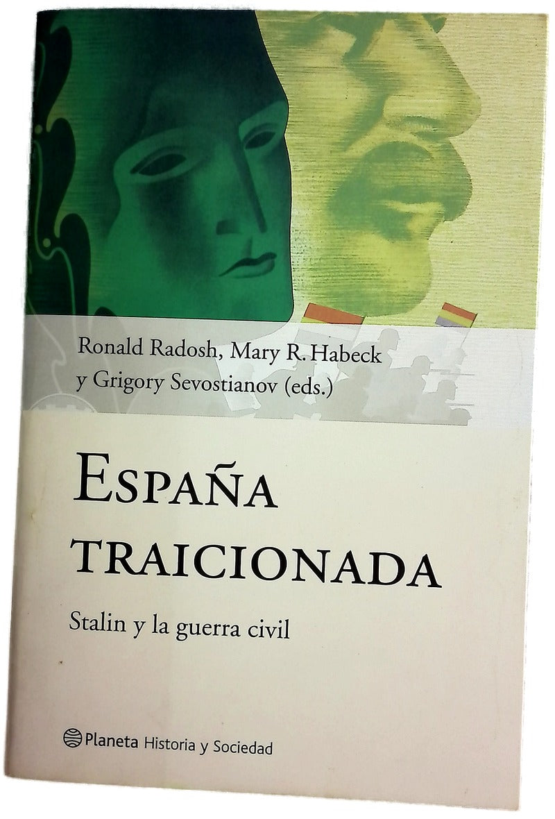 España traicionada Stalin y la guerra civil