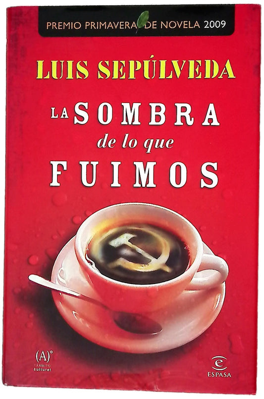 La sombra de lo que fuimos