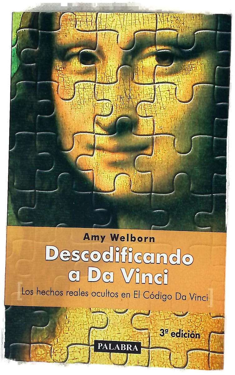 Descodificando a Da Vinci los hechos reales ocultos en "El código Da Vinci"