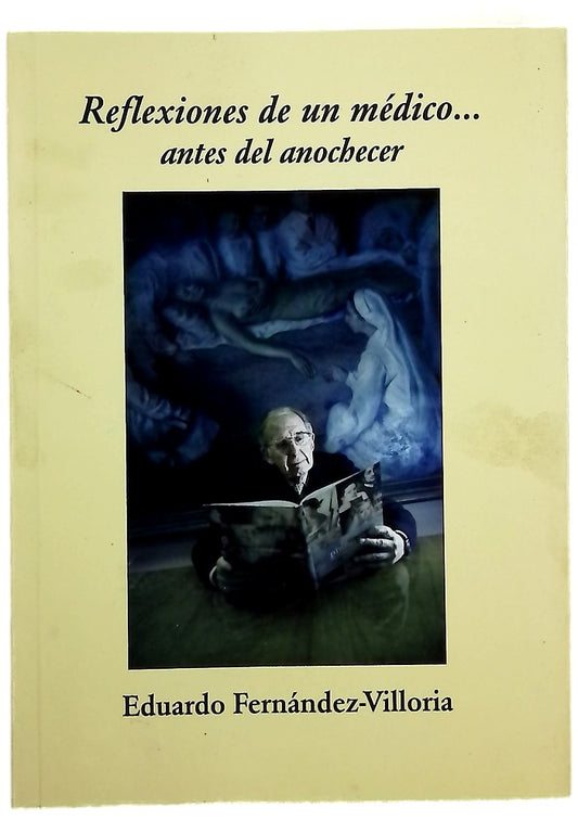 Reflexiones de un médico-- : antes del anochecer