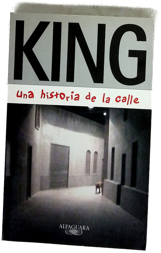 King una historia de la calle