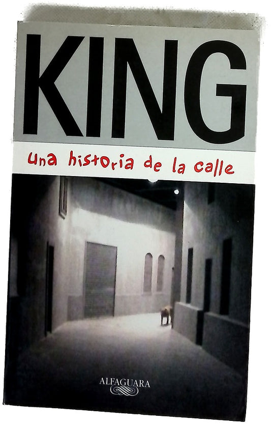 King una historia de la calle