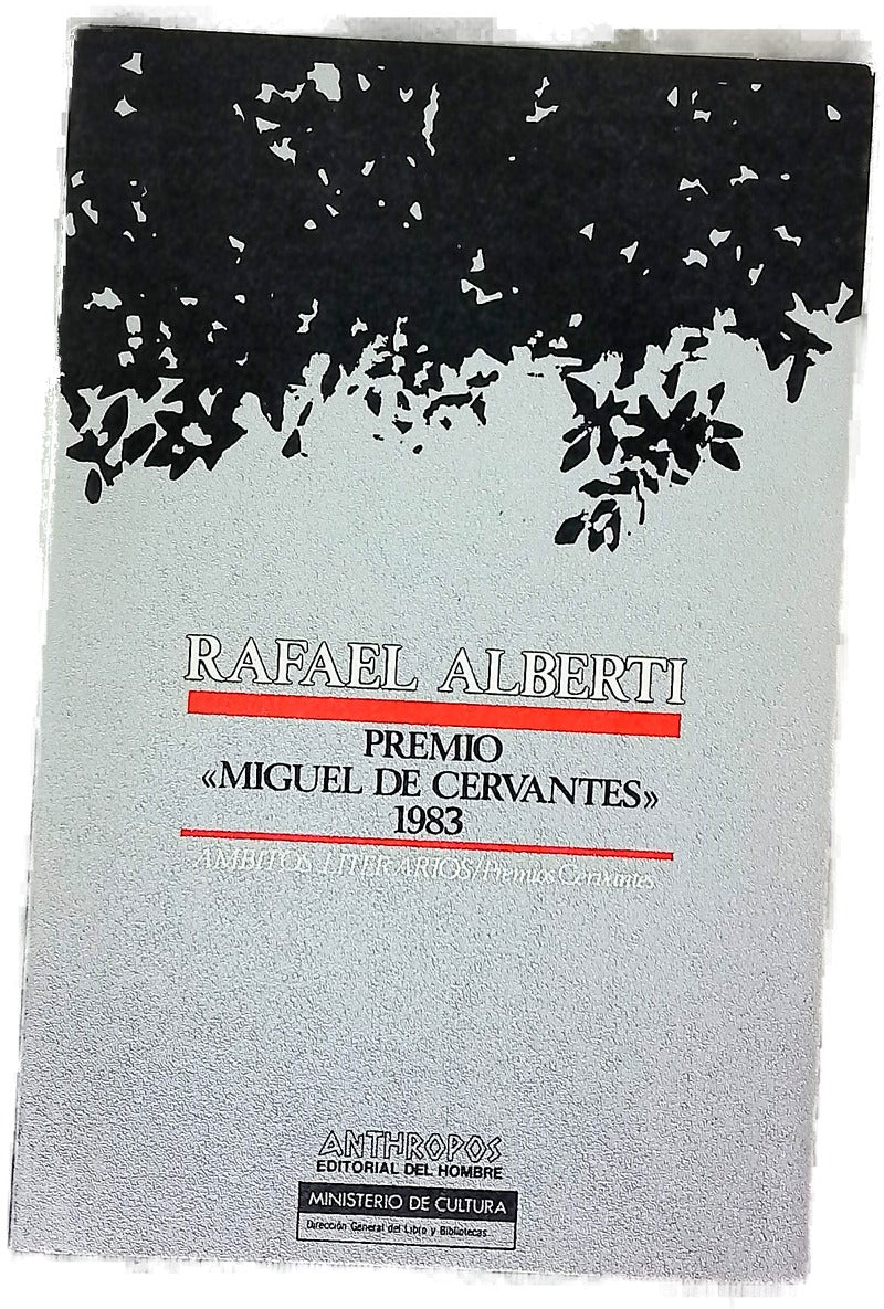 Rafael Alberti premio de literatura en lengua castellana Miguel de Cervantes 1983