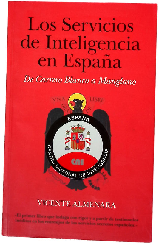Los servicios de inteligencia en España de Carrero Blanco a Manglano