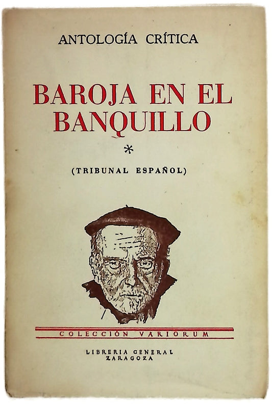 Baroja en el banquillo antología crítica